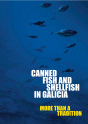 CANNED FISH AND SHELLFISH IN GALICIA